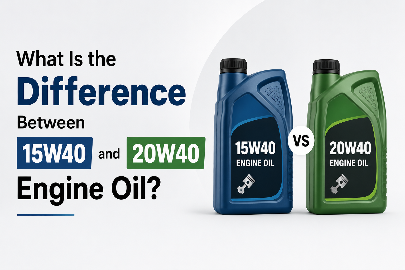 15W40 and 20W40 engine oil comparison